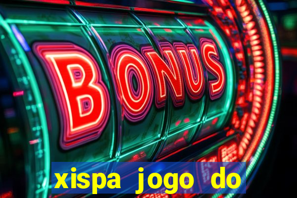 xispa jogo do bicho tabela