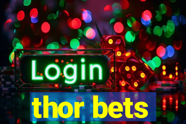 thor bets