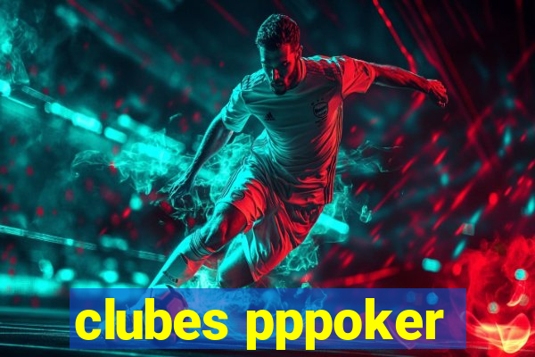 clubes pppoker