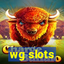 wg slots