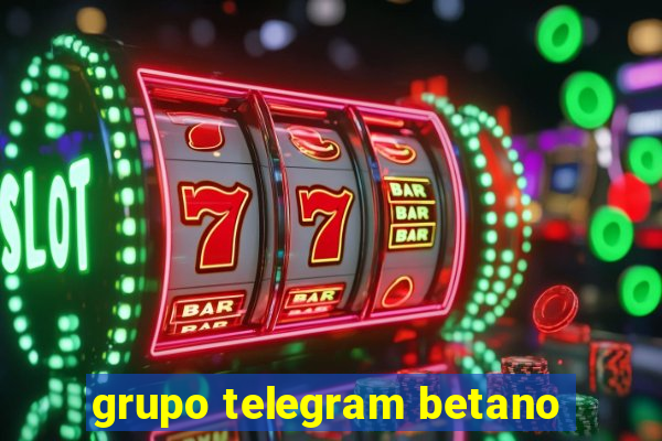 grupo telegram betano