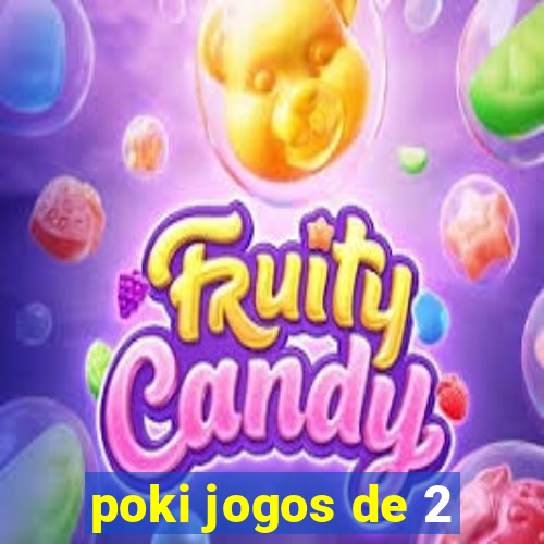 poki jogos de 2