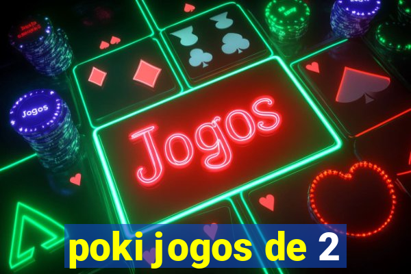 poki jogos de 2