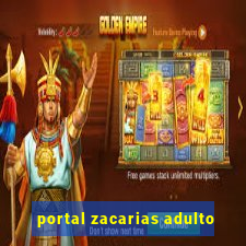 portal zacarias adulto