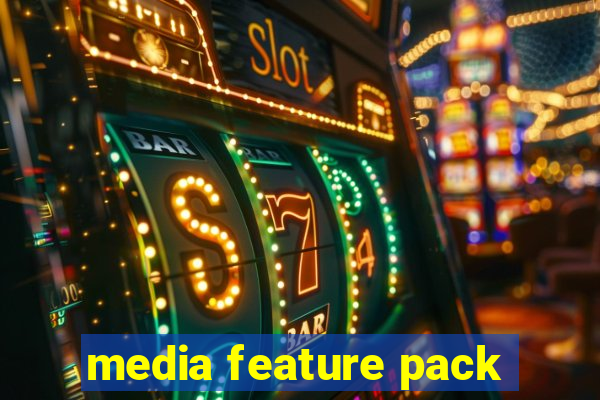 media feature pack