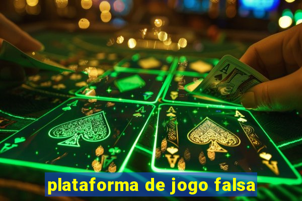 plataforma de jogo falsa