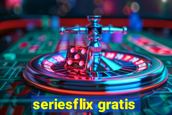 seriesflix gratis