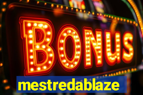 mestredablaze