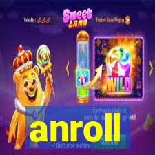 anroll