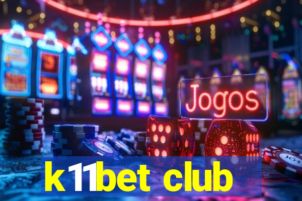 k11bet club