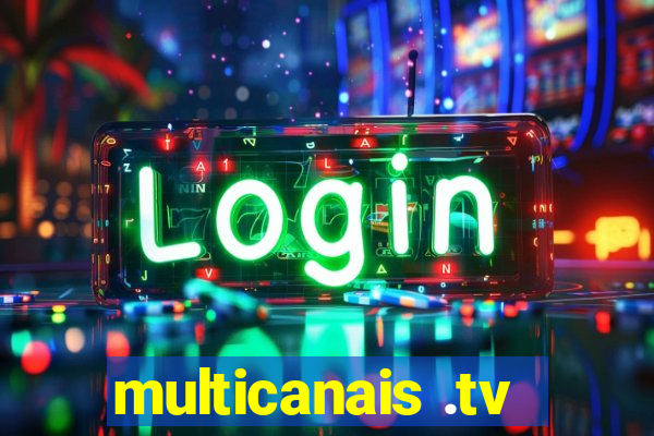 multicanais .tv