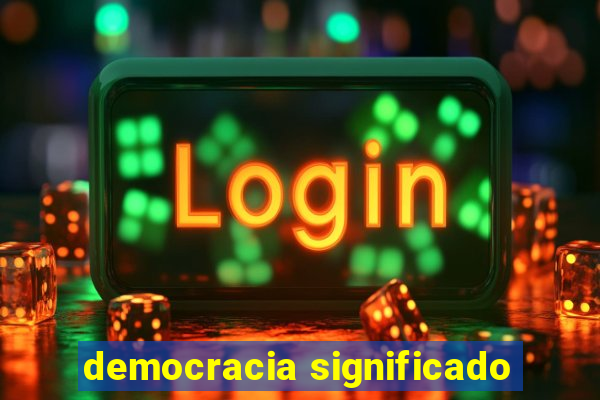 democracia significado