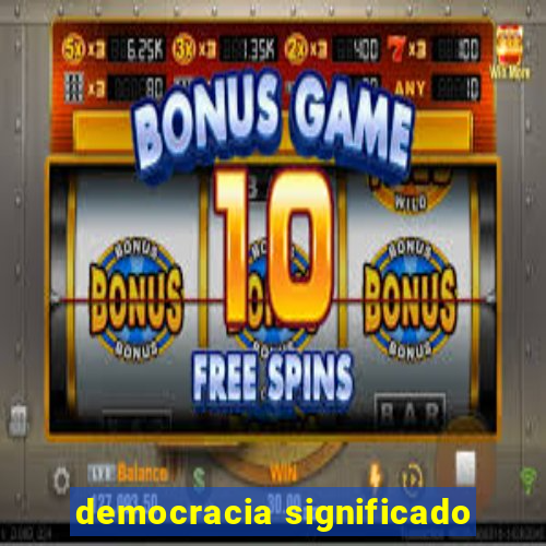 democracia significado