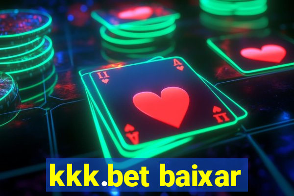 kkk.bet baixar