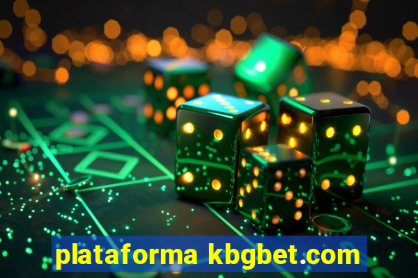 plataforma kbgbet.com