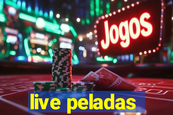 live peladas