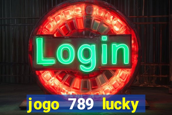 jogo 789 lucky paga mesmo