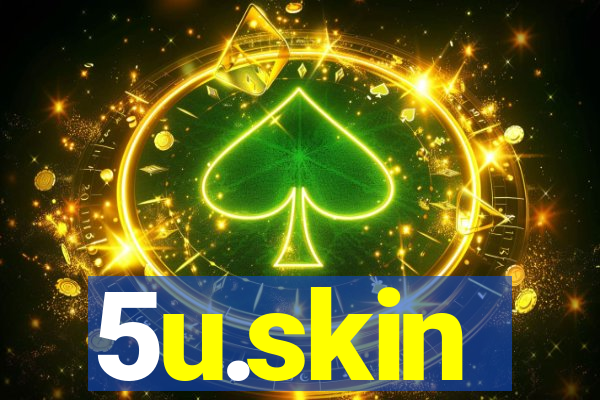 5u.skin