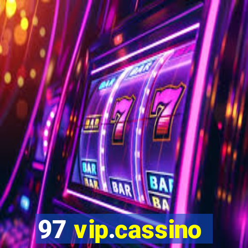 97 vip.cassino