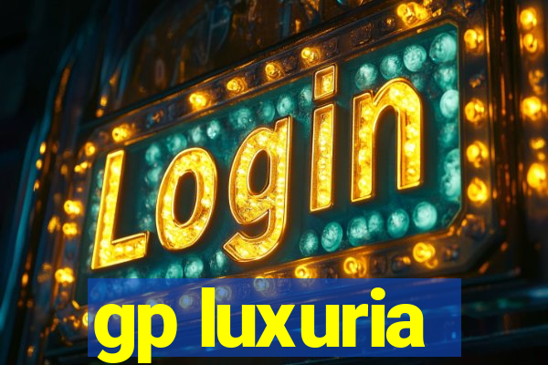 gp luxuria