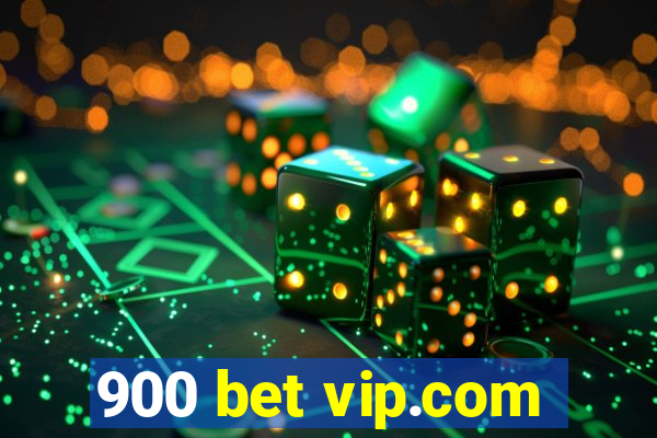 900 bet vip.com