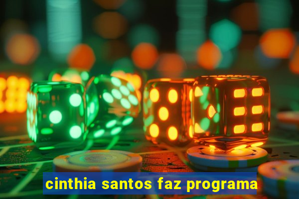 cinthia santos faz programa