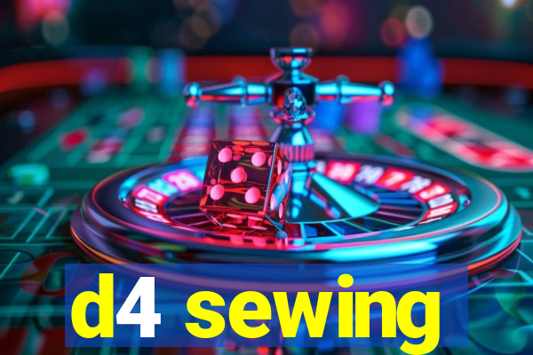 d4 sewing