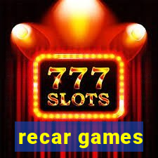 recar games