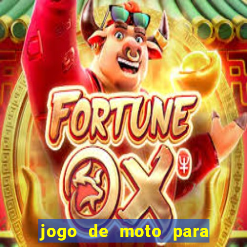 jogo de moto para dar grau