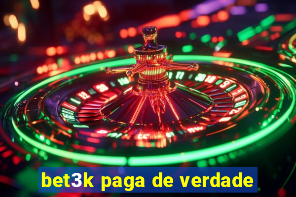 bet3k paga de verdade