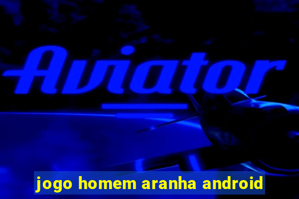 jogo homem aranha android