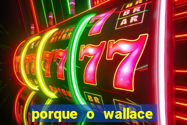 porque o wallace saiu do cruzeiro