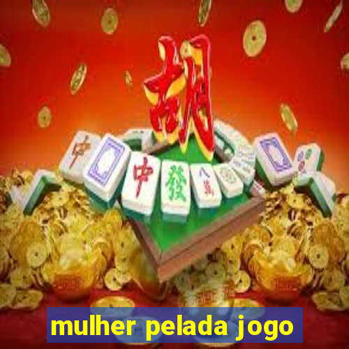 mulher pelada jogo