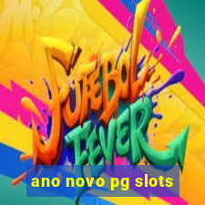 ano novo pg slots