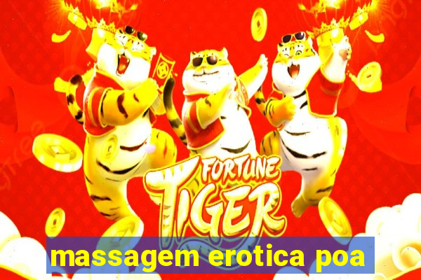 massagem erotica poa