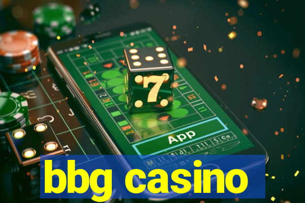 bbg casino