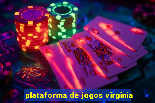 plataforma de jogos virginia