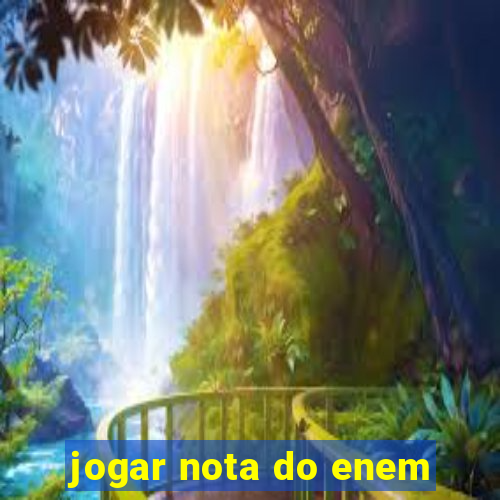 jogar nota do enem