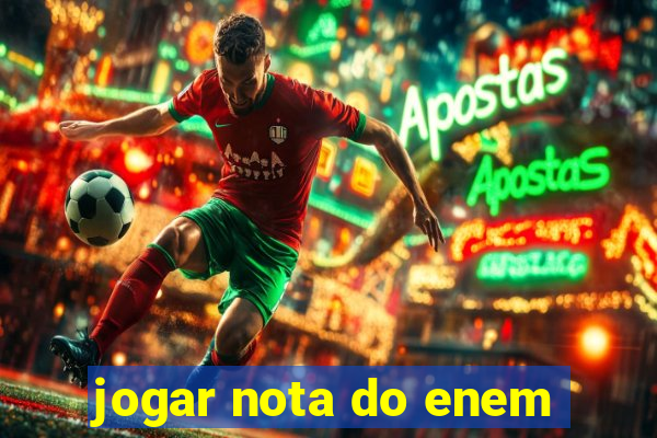 jogar nota do enem