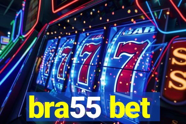 bra55 bet