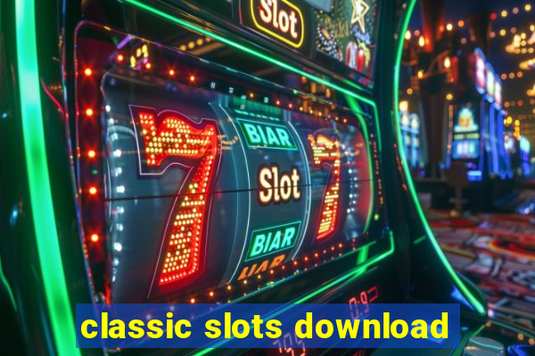 classic slots download