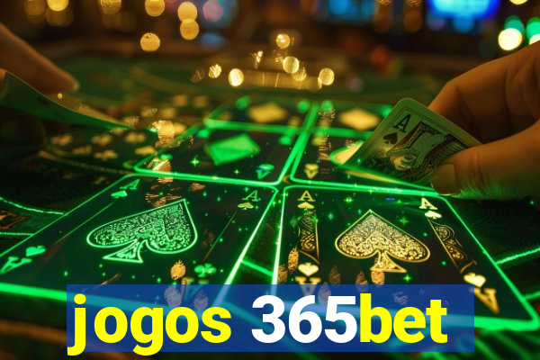 jogos 365bet