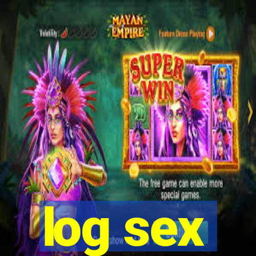 log sex