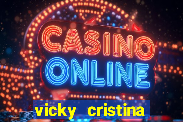 vicky cristina barcelona online legendado