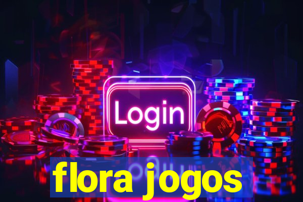 flora jogos