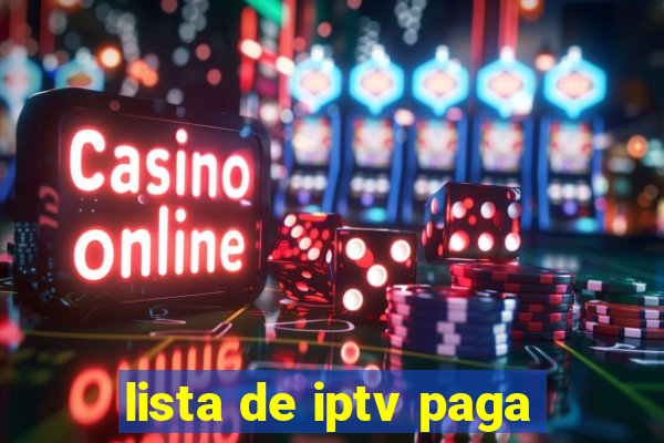 lista de iptv paga