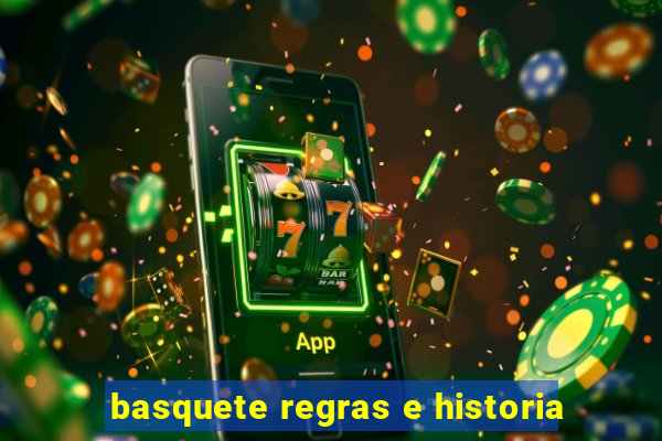 basquete regras e historia