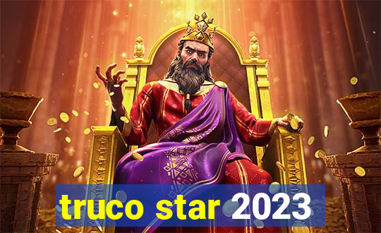 truco star 2023