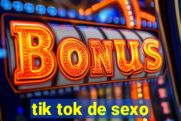 tik tok de sexo