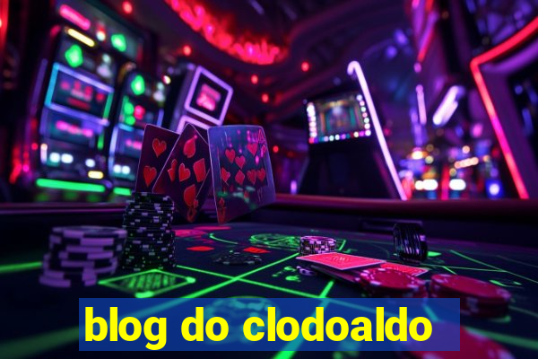 blog do clodoaldo